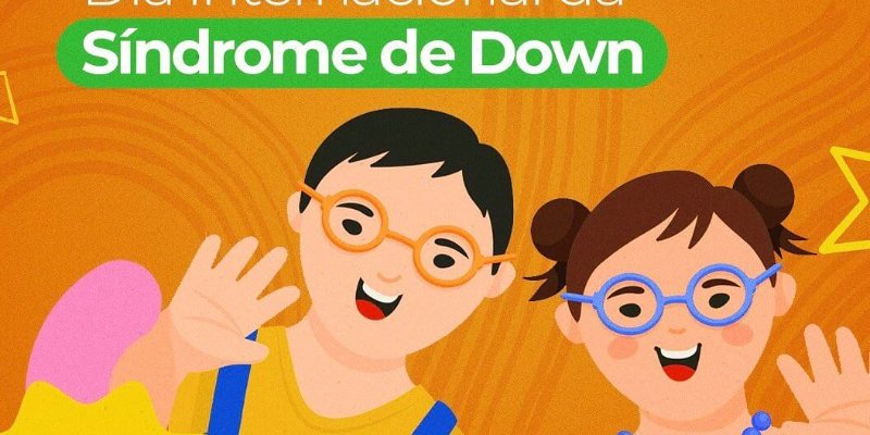 Dia Internacional da Síndrome de Down